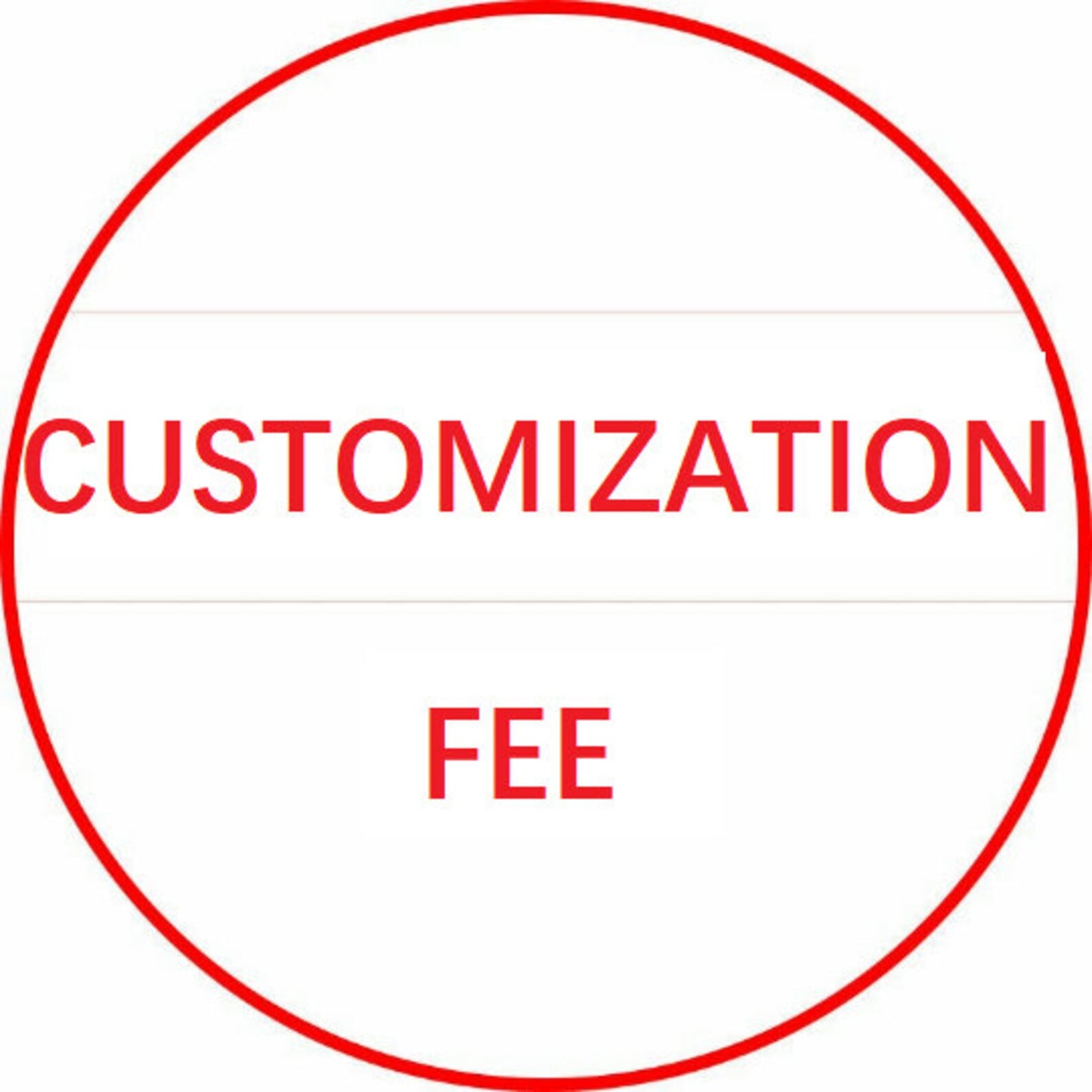 customisation fee